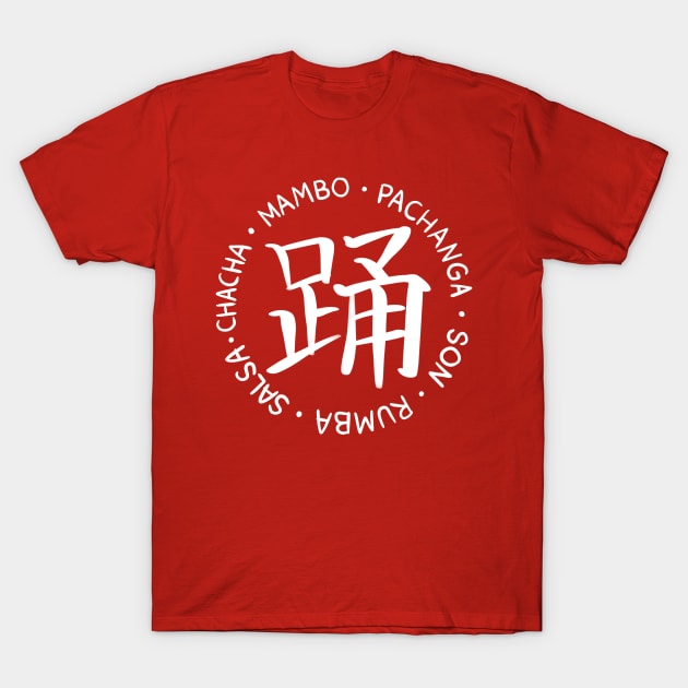 Kanji Dance with Salsa T-Shirt by bailopinto